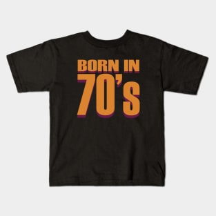 born in 70's Kids T-Shirt